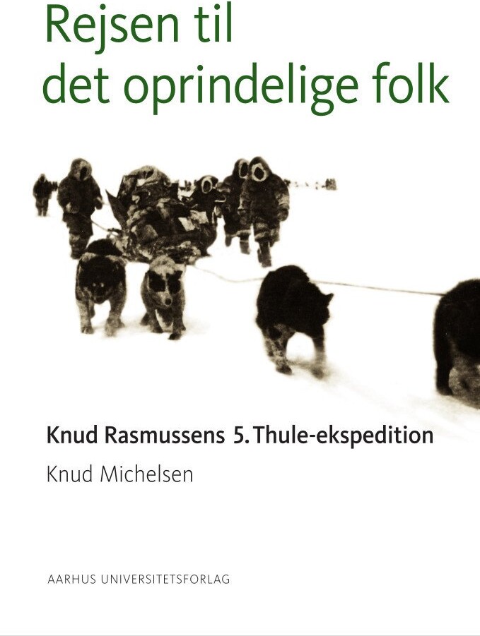 Rejsen Til Det Oprindelige Folk Knud Michelsen Bog