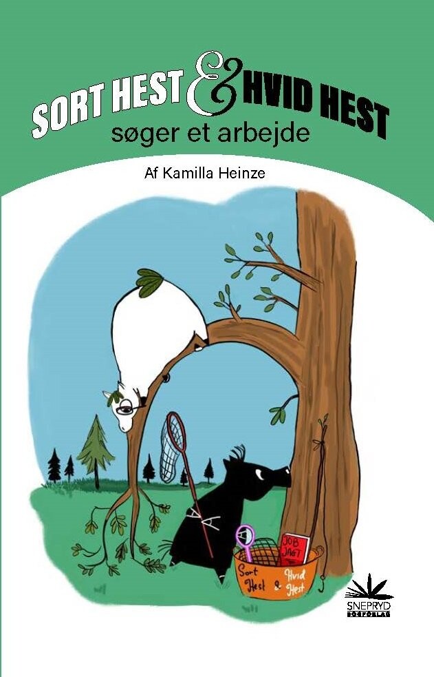 Sort Hest Hvid Hest Søger Et Arbejde Kamilla Heinze Bog