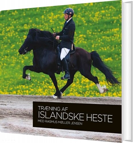 Træning Af Islandske Heste Med Rasmus Møller Jensen   Emma Alnor   Bog