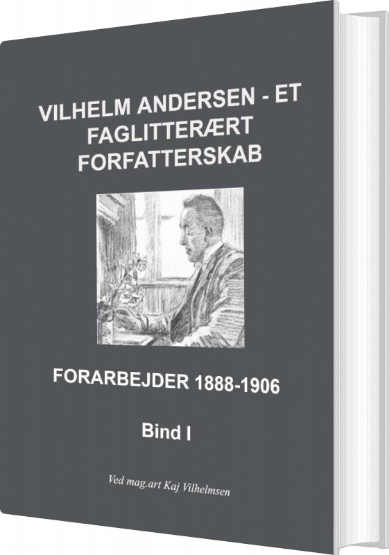 Vilhelm Andersen Et Faglitterært Forfatterskab Kaj Vilhelmsen Bog
