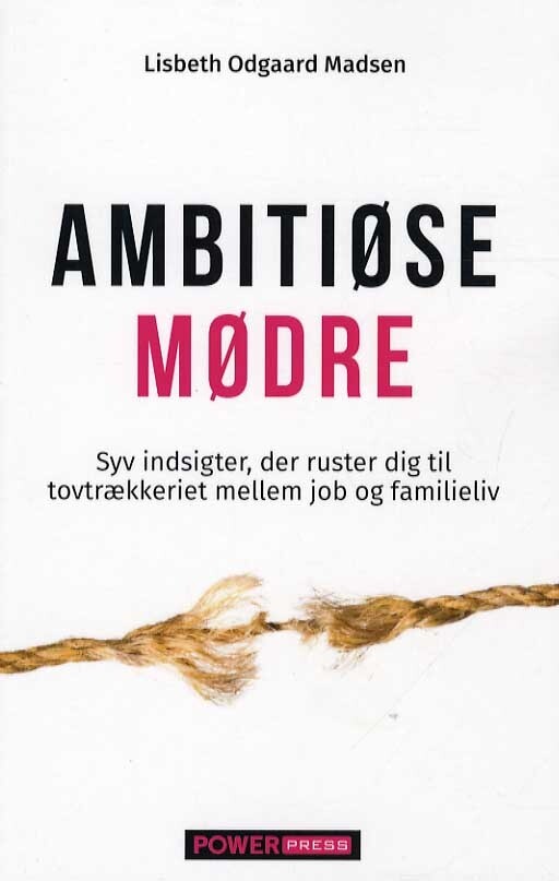 Ambitiøse Mødre   Lisbeth Odgaard Madsen   Bog