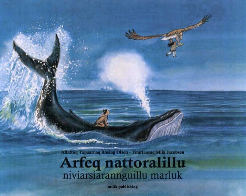 Arfeq Nattoralillu Niviarsiarannguillu Marluk   Tupaarnaq Rosing Olsen   Grønlandsk Bog