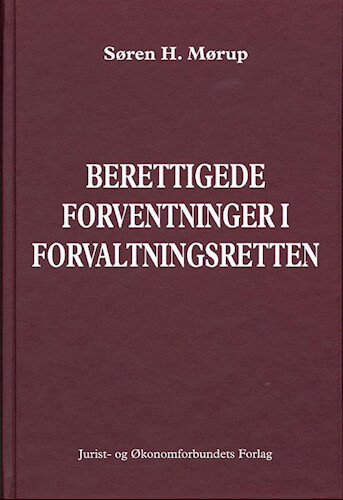 Berettigede Forventninger I Forvaltningsretten   Mørup S   Bog