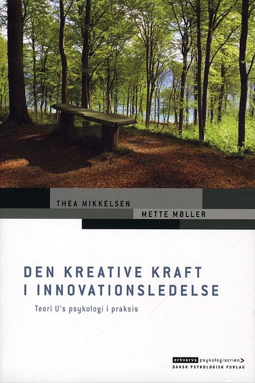 Den Kreative Kraft I Innovationsledelse   Thea Mikkelsen   Bog