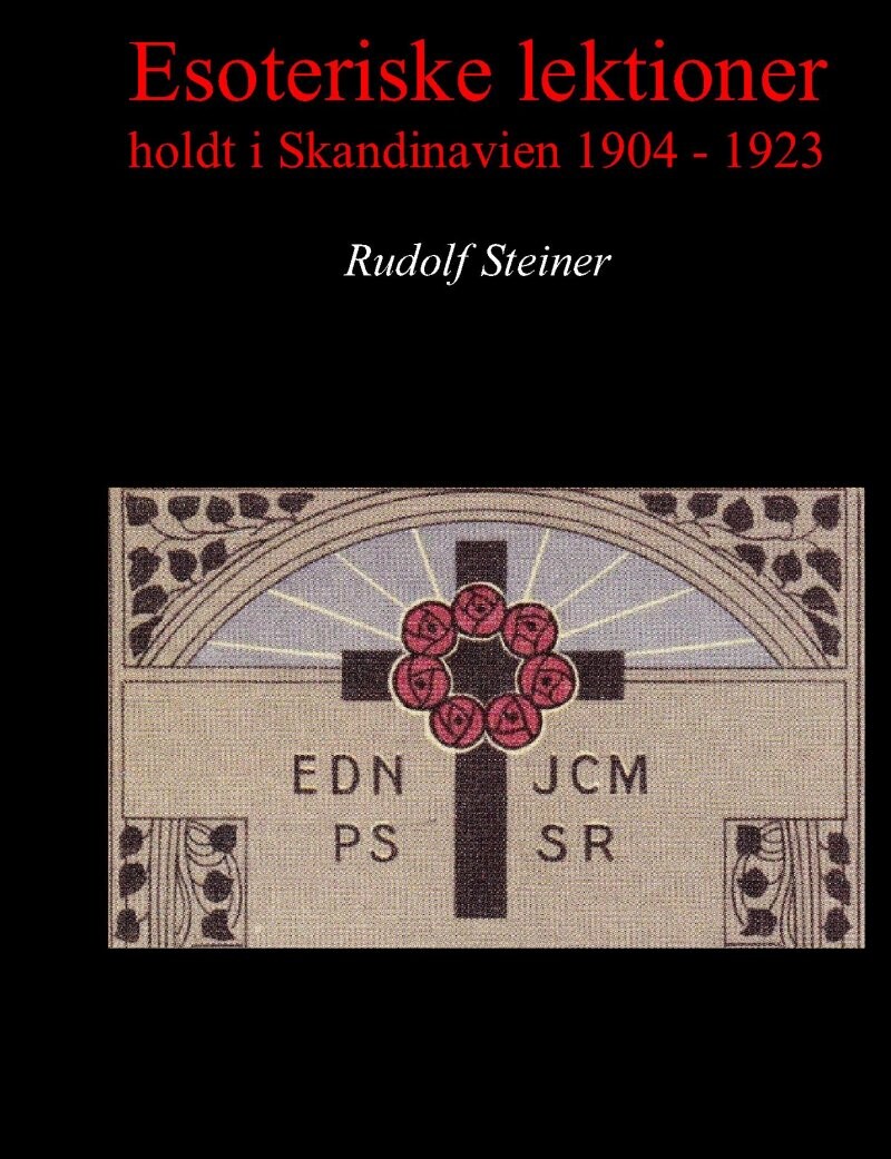 Esoteriske Lektioner Holdt I Skandinavien 1904   1923   Rudolf Steiner   Bog