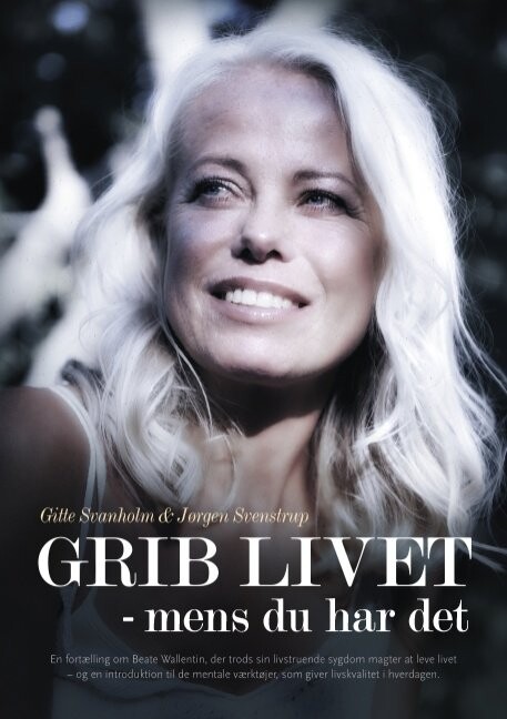 Grib Livet   Gitte Svanholm   Bog
