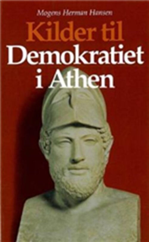Kilder Til Demokratiet I Athen   Mogens Herman Hansen   Bog