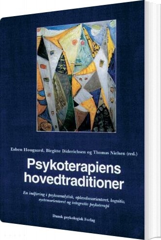 Psykoterapiens Hovedtraditioner   Thomas Nielsen   Bog